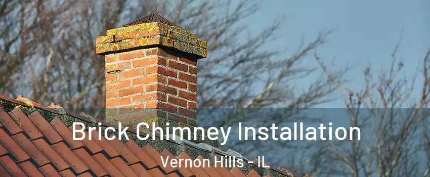  Brick Chimney Installation Vernon Hills - IL