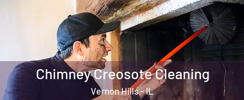  Chimney Creosote Cleaning Vernon Hills - IL
