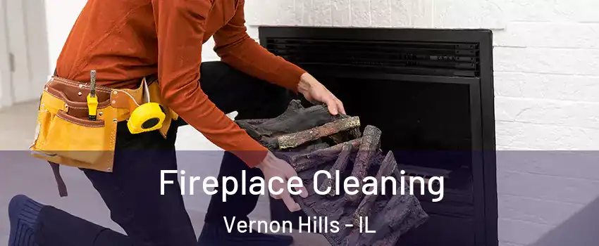  Fireplace Cleaning Vernon Hills - IL