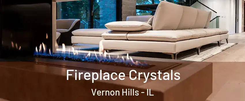  Fireplace Crystals Vernon Hills - IL