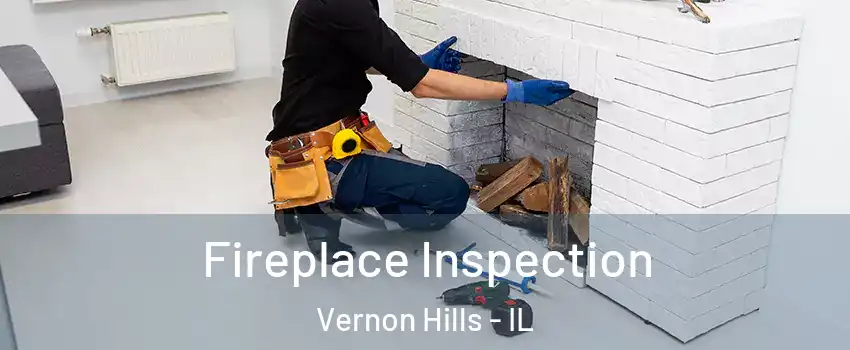  Fireplace Inspection Vernon Hills - IL