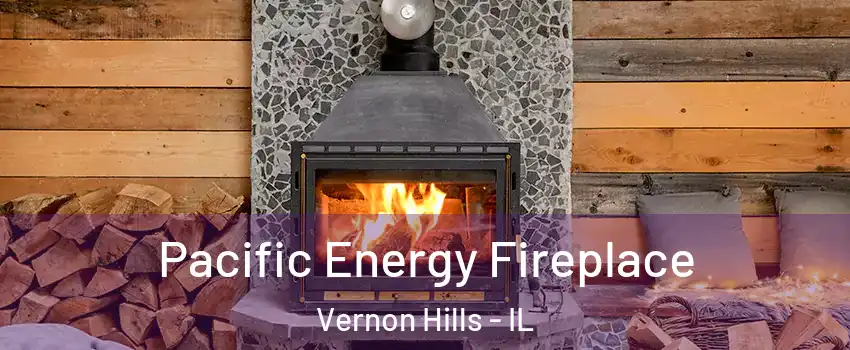  Pacific Energy Fireplace Vernon Hills - IL
