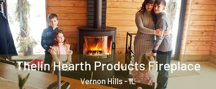  Thelin Hearth Products Fireplace Vernon Hills - IL